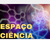 Espaço Ciência